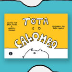 tota-e-o-calombo_maya-foygel_marcelo-soriano_editora-incompleta