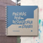 práticas para destrinchar a cidade, de letícia lampert, editora incompleta